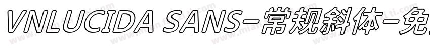 VNLUCIDA SANS-常规斜体字体转换